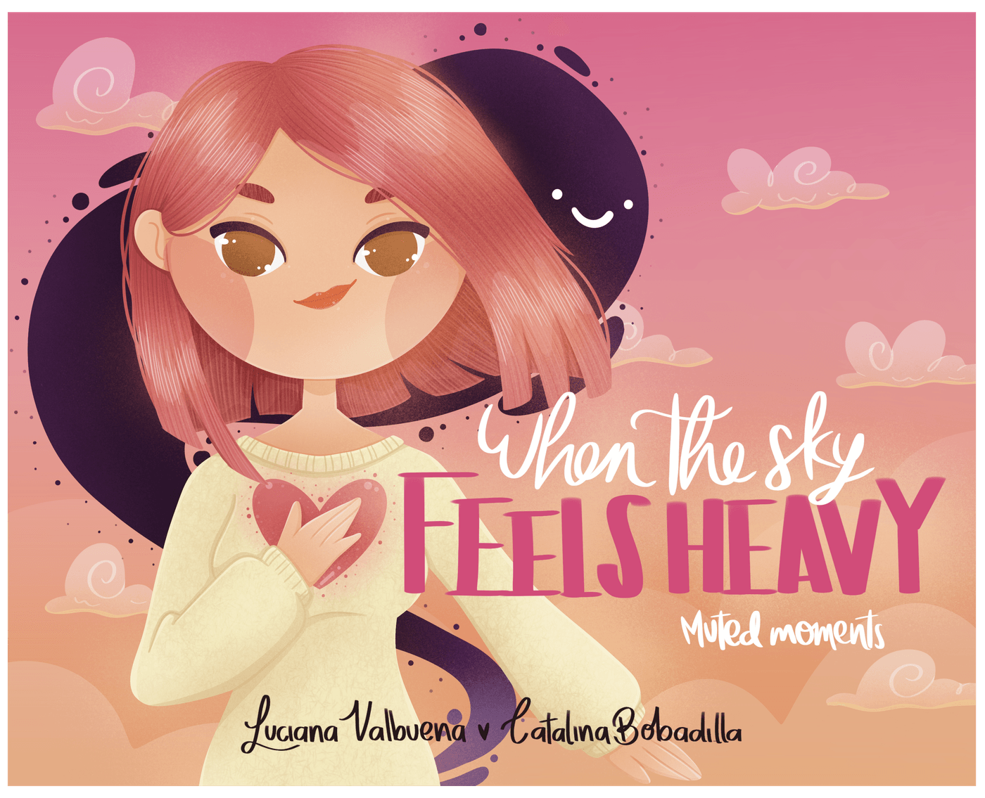 Cover of When the Sky Feels Heavy, an illustrated girl holding her heart beneath a soft pink sky